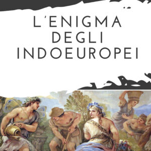 L’enigma degli indoeuropei